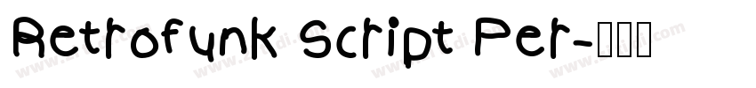 Retrofunk Script Per字体转换 Retrofunk Script Per字体转换